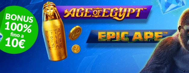 Eurobet Casinò, gioca alle nuove slot Epic Ape e Age of Egypt e ricevi 10€ di bonus
